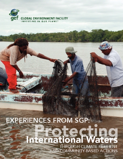 Experiences from SGP: Protecting International Waters through climate change resilient and community-based actions