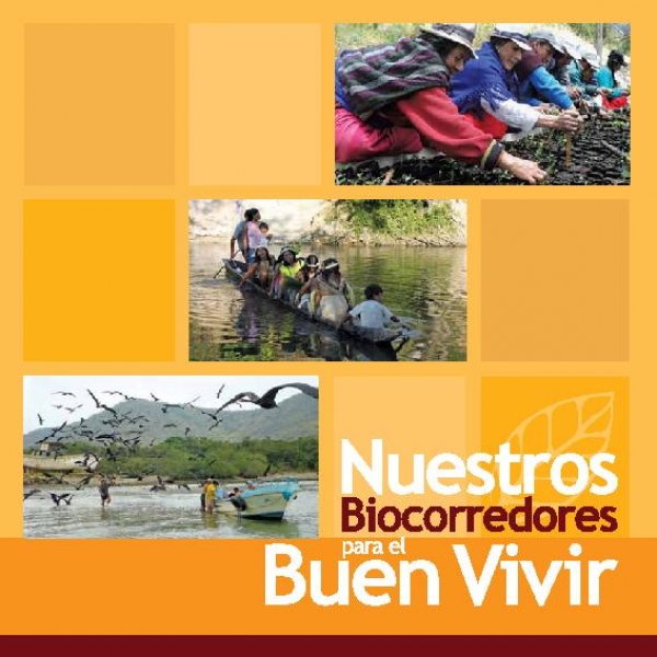Nuestros biocorredores para el buen vivir.
