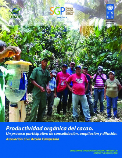 Productividad org&aacute;nica del cacao. Un proceso participativo de consolidaci&oacute;n, ampliaci&oacute;n y difusi&oacute;n, en Panaquire, Venezuela
