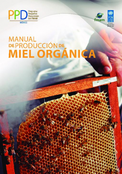 Manual de Producci&oacute;n de Miel Org&aacute;nica
