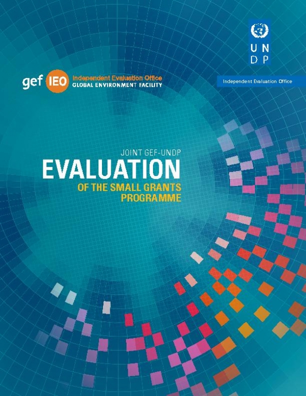 Fifth Joint Evaluation GEF-UNDP of the Small Grants Programme - Full Report 2015