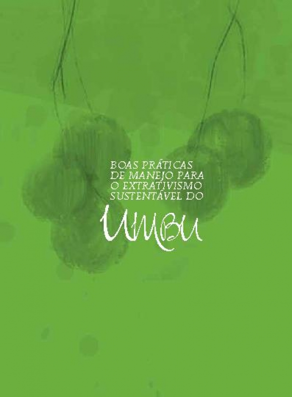 Brazil: Umbu - Good management practices for sustainable harvesting.