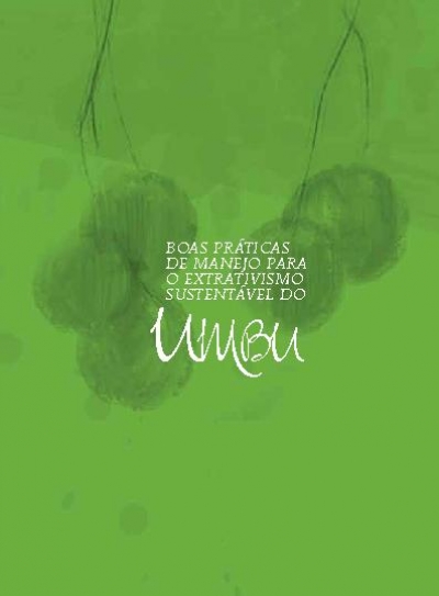 Brazil: Umbu - Good management practices for sustainable harvesting.