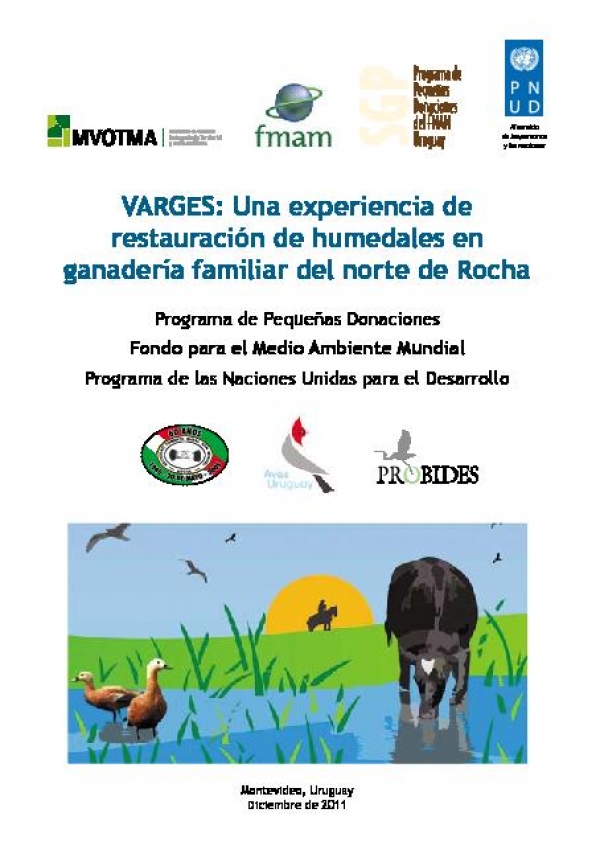 Varges: una experiencia de restauraci&oacute;n de humedales en ganader&iacute;a familiar del norte de Rocha, PPD Uruguay2012