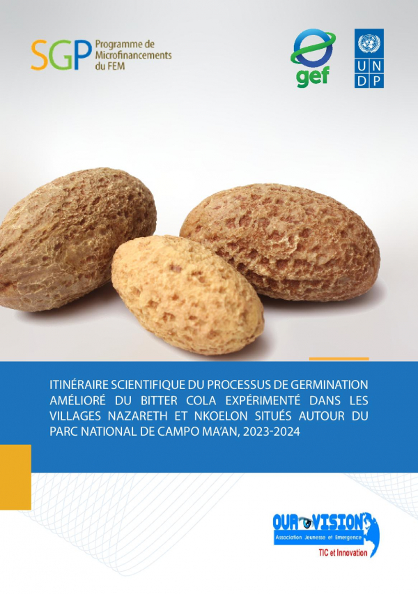 ITINÉRAIRE SCIENTIFIQUE DU PROCESSUS DE GERMINATION AMÉLIORÉ DU BITTER COLA EXPÉRIMENTÉ DANS LES VILLAGES NAZARETH ET NKOELON SITUÉS AUTOUR DU PARC NATIONAL DE CAMPO MA’AN, 20232024